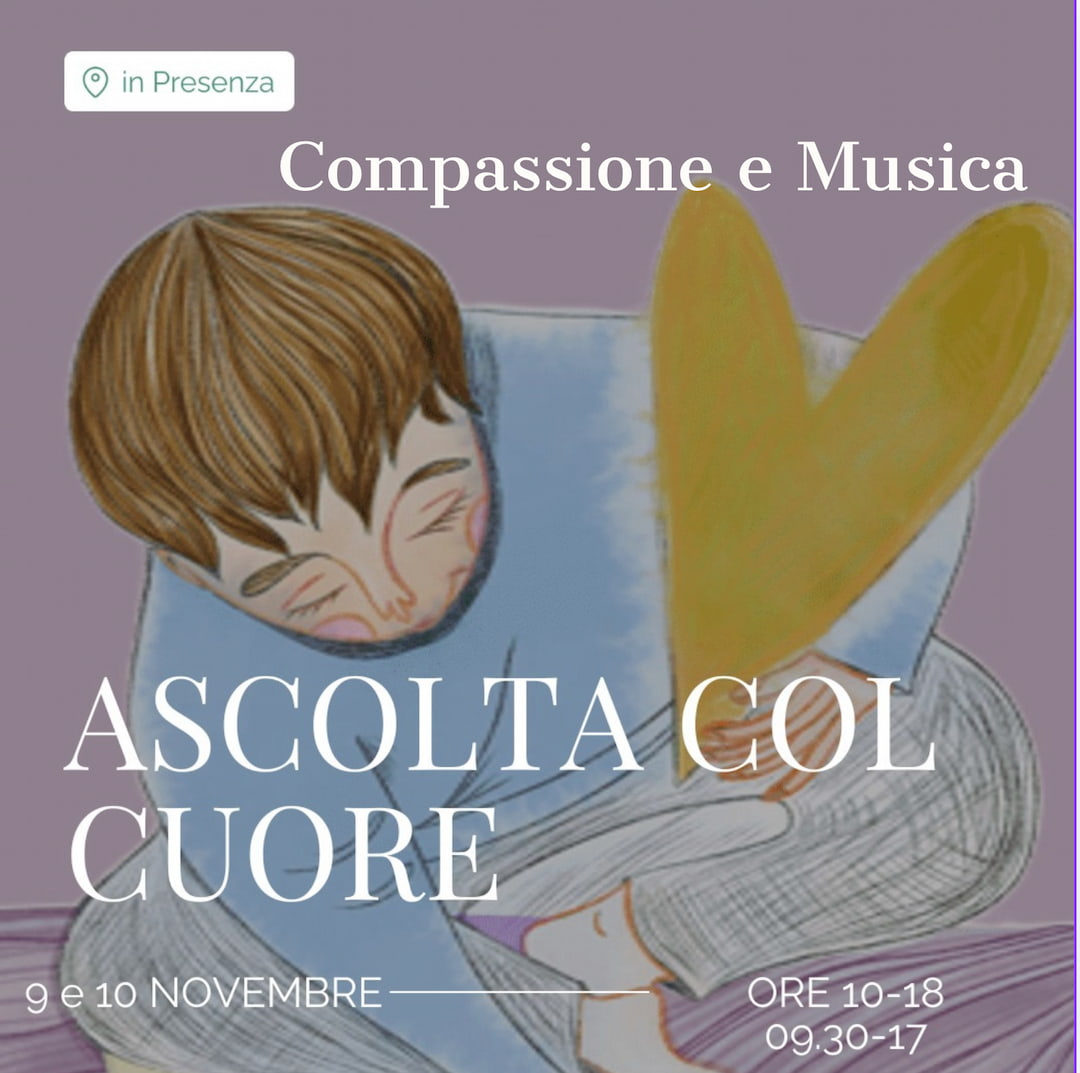 ASCOLTA CON CUORE- Compassione e musica